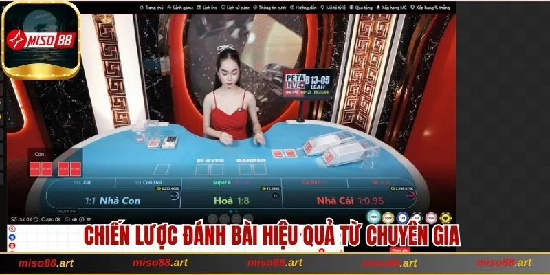 Trải Nghiệm Baccarat Miso88 Hấp Dẫn Săn Thưởng Cực Chất 3 Chiến lược đánh bài chắc thắng từ chuyên gia hàng đầu