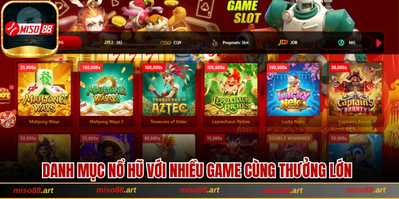 Giới Thiệu Miso88 Điểm Đến Giải Trí Trực Tuyến Hàng Đầu 3 Danh mục nổ hũ với nhiều game cùng thưởng lớn