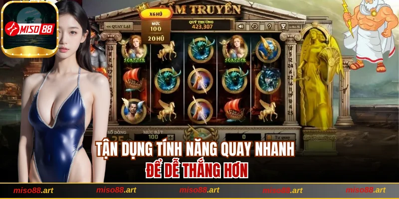 Nổ Hũ Sấm Truyền Và Bí Kíp Quay Trúng Lớn Cho Người Mới 3 Tận dụng tính năng quay nhanh để dễ thắng hơn